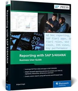 Reporting with SAP S/4HANA: Business User Guide (SAP PRESS)