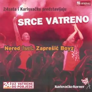 NERED feat. ZAPREŠIĆ BOYZ - Srce vatreno