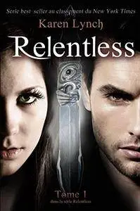Relentless (Tome 1) (French Edition)