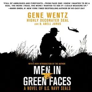 Men in Green Faces A Novel of U.S. Navy SEALs (Audiobook)