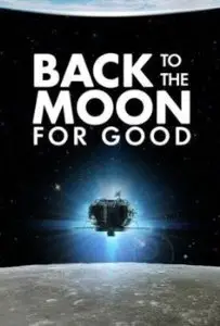 Back to the Moon for Good (2013)