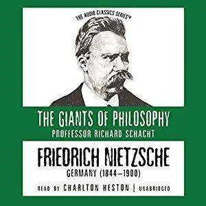 Friedrich Nietzsche: The Giants of Philosophy [Audiobook]