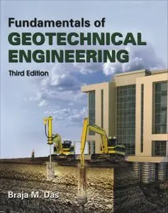 Fundamentals of Geotechnical Engineering, 3rd edition