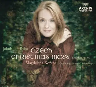 Robert Hugo, Capella Regia Musicalis, Magdalena Kožená - Jakub Jan Ryba: Czech Christmas Mass; 3 Pastorellas (2009)
