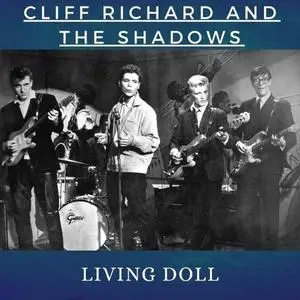 Cliff Richard & The Shadows - Living Doll (2021)