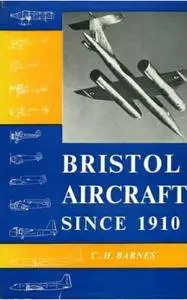 Bristol Aircraft Since 1910 (Repost)