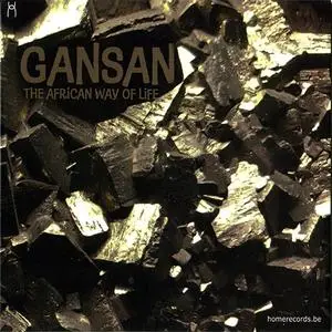 Gansan - The African Way of Life (2018)