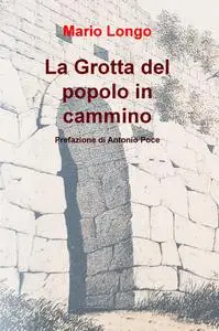 La Grotta del popolo in cammino