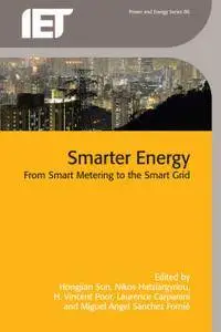 Smarter Energy: From Smart Metering to the Smart Grid