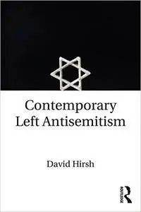 Contemporary Left Antisemitism