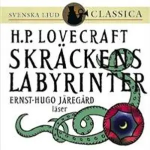 «Skräckens labyrinter» by H.P. Lovecraft