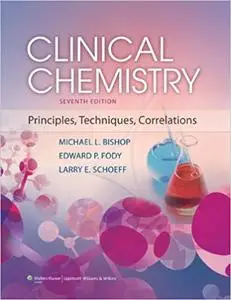 Clinical Chemistry: Principles, Techniques, and Correlations Seventh Edition