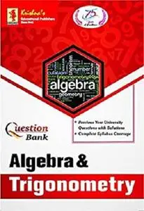 Question Bank Algebra & Trigonometry