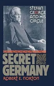 Secret Germany: Stefan George and His Circle (Repost)