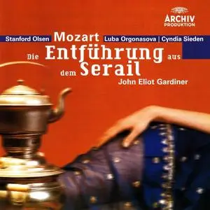 John Eliot Gardiner, English Baroque Soloists - Wolfgang Amadeus Mozart: Die Entführung aus dem Serail (2005)