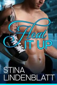 «Heat it Up» by Stina Lindenblatt