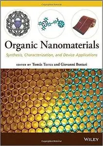 Organic Nanomaterials: Synthesis, Characterization, and Device Applications (Repost)