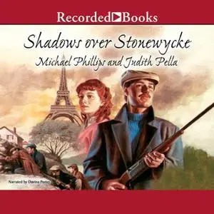 «Shadows over Stonewycke» by Michael Phillips,Judith Pella