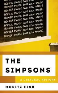 The Simpsons: A Cultural History (The Cultural History of Television)