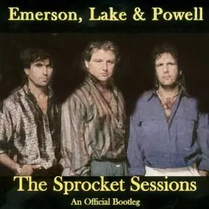 Emerson, Lake & Powell - The Sprocket Sessions (1986)