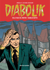 Diabolik - Gli Anni Della Gloria - Volume 28 - Nelle Fauci Del Mostro - Diabolik Rapito
