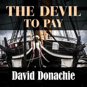 «The Devil to Pay» by David Donachie