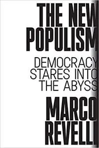 The New Populism: Democracy Stares into the Abyss