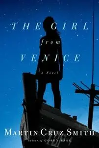 «The Girl from Venice» by Martin Cruz Smith