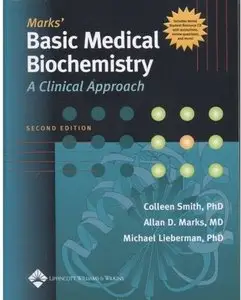 Marks' Basic Medical Biochemistry: A Clinical Approach (2nd edition) [Repost]