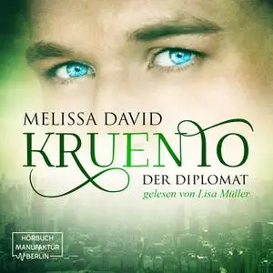 «Kruento - Band 2: Der Diplomat» by Melissa David