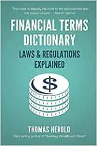 Financial Terms Dictionary - Laws & Regulations Explained