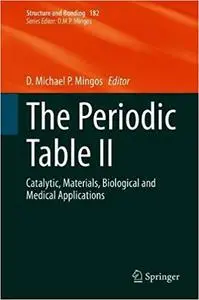 The Periodic Table II: Catalytic, Materials, Biological and Medical Applications