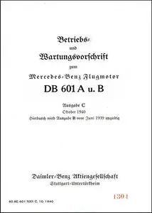 Betriebs und Wartungsvorschrift zum Mercedes-Benz Flugmotor DB 601 und B