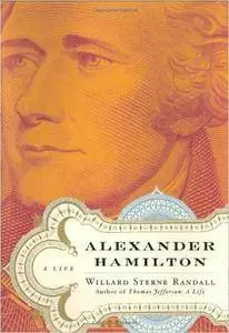 Alexander Hamilton: A Life (Repost)
