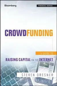 Crowdfunding: A Guide to Raising Capital on the Internet (repost)