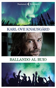 Karl Ove Knausgård - Ballando al buio (repost)