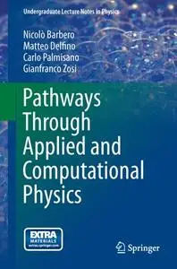Pathways Through Applied and Computational Physics (Repost)
