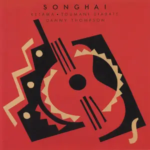 Toumani Diabate/Ketama/Danny Thompson - Songhai (1988)