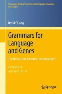 Grammars for Language and Genes: Theoretical and Empirical Investigations (Repost)
