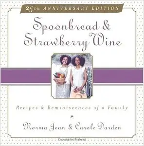 Spoonbread & Strawberry Wine: Recipes and Reminiscences of a Family (Repost)
