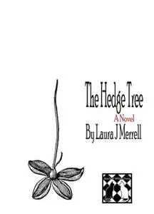 «The Hedge Tree» by Laura Jo Merrell