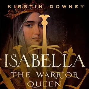 Isabella: The Warrior Queen [Audiobook]