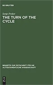 The Turn of the Cycle: 1 Samuel 1 8 in Synchronic and Diachronic Perspectives