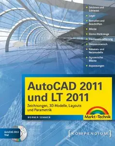 Markt&Technik Verlag -  AutoCAD 2011 und LT 2011 - Kompendium - Werner Sommer (2011)