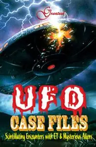 «Greatest UFO Case File» by Editorial Board