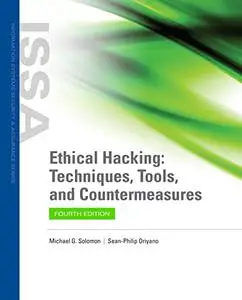 Ethical Hacking: Techniques, Tools, and Countermeasures, 4th Edition