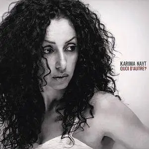 Karima Nayt - Quoi D'Autre? (2012)