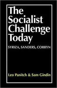 The Socialist Challenge Today