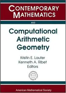 Computational Arithmetic Geometry: Ams Special Session April 29-30, 2006 Sanfrancisco State University San Francisco, Californi