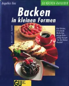 Backen in kleinen Formen, GU Küchen-Ratgeber